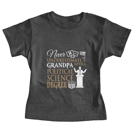 Power Grandpa With Political Science Degree Baby Tees