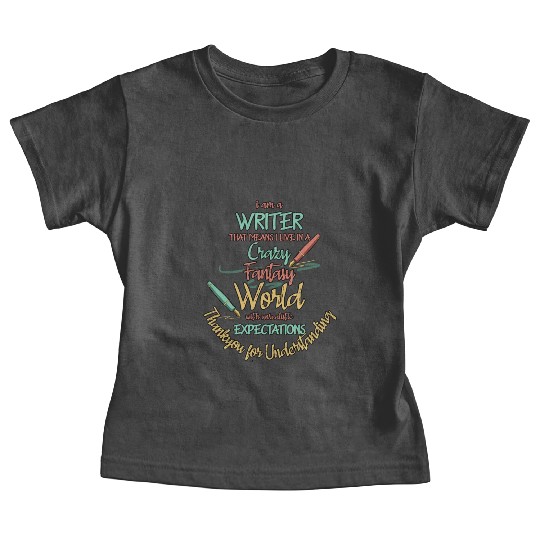 Writer Live In Fantasy World Author Baby Tees
