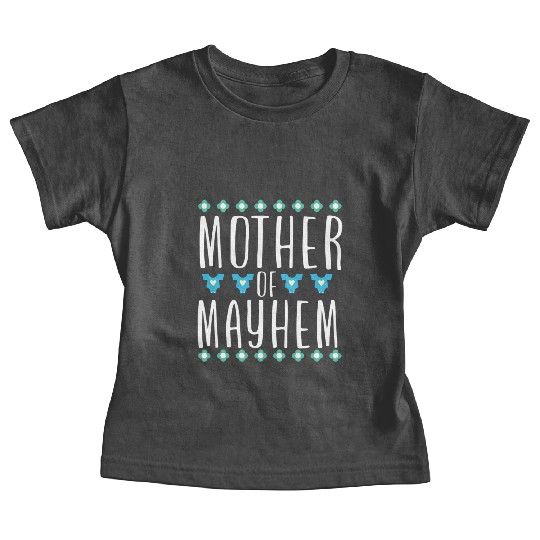 Mother of Mayhem Baby Tees