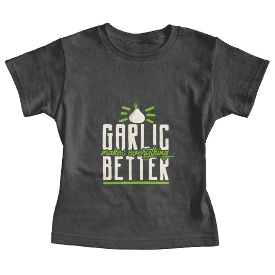 Garlic Garlic Cloves Garlic Lover Cooking Baby Tees