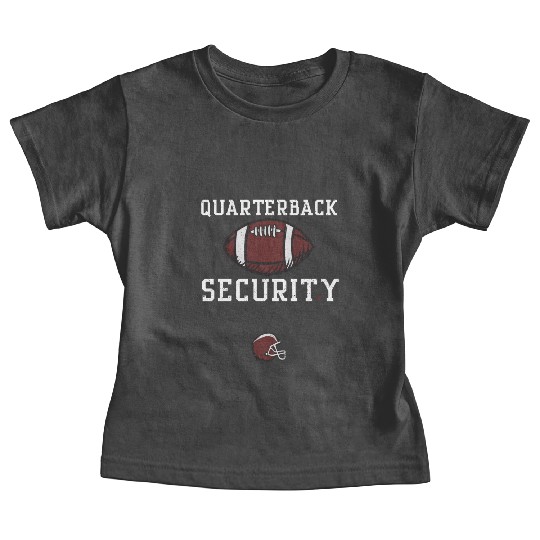 Quarterback Security - Football Baby Tees