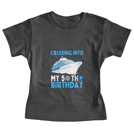 cruising into my 50th birthday 50 Year Old Cruise Baby Tees