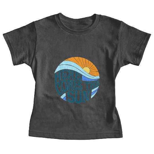 Here comes the sun Baby Tees