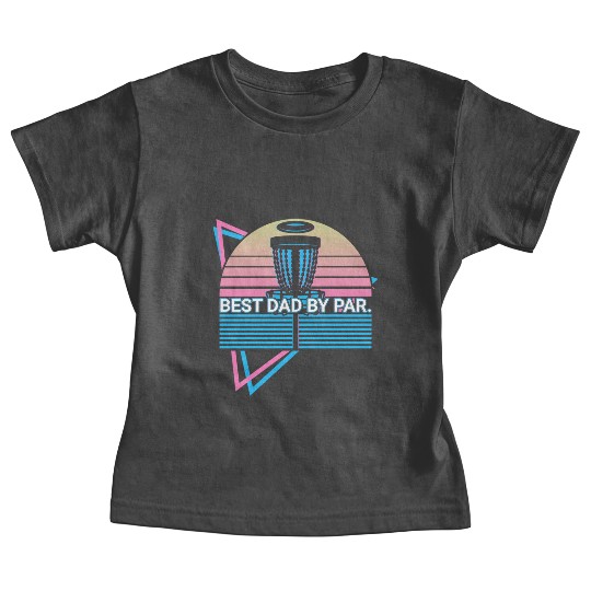 Funny Disc Golf Player Retro Best Dad By Par Baby Tees
