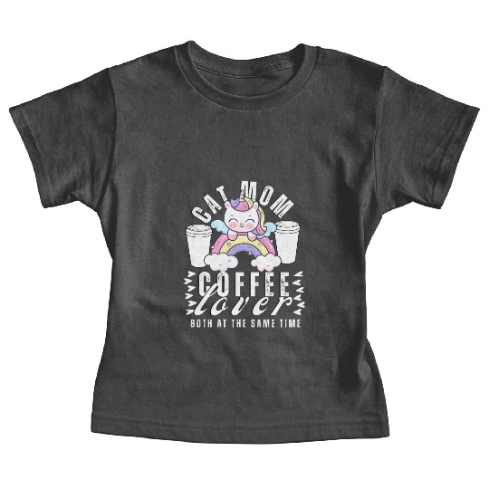 Cat Mom Coffee Lover Unicorn Baby Tees