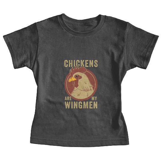 Funny Chicken Farmer Chickens Are My Wingmen Baby Tees