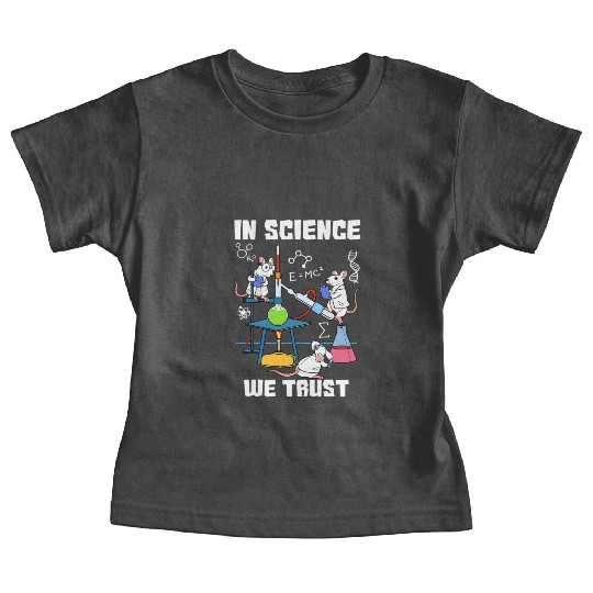 Funny In Science We Trust Laboratory Chemicals Baby Tees