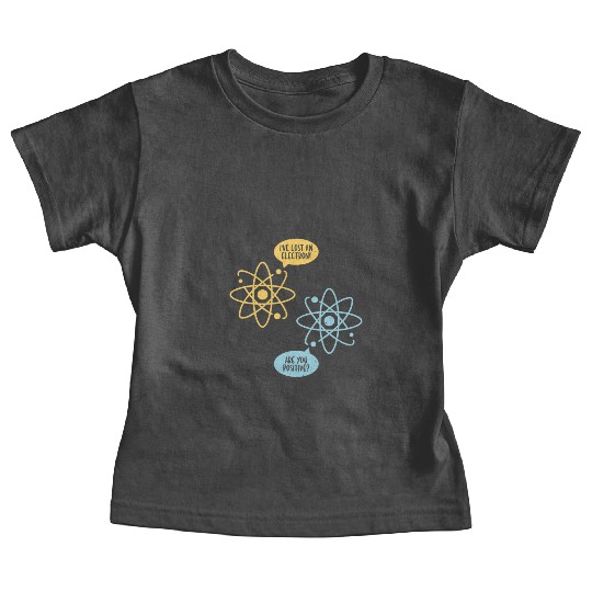 Lost An Electron Chemistry Teacher Science Chemist Baby Tees