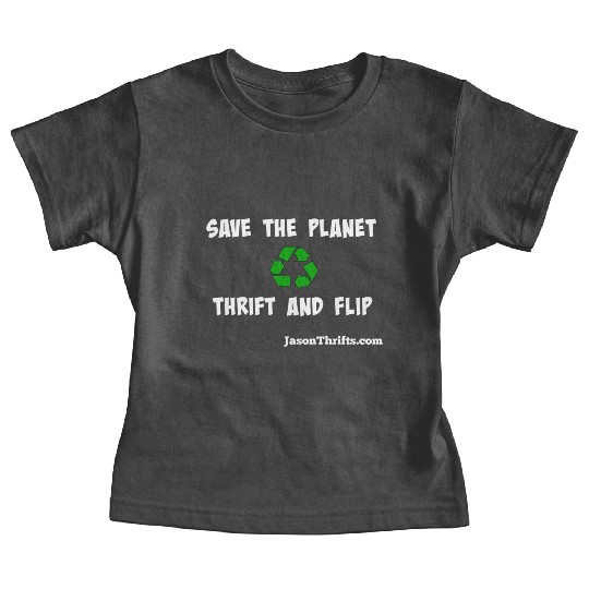 Save The Planet Thrift And Flip Dark Colors Baby Tees