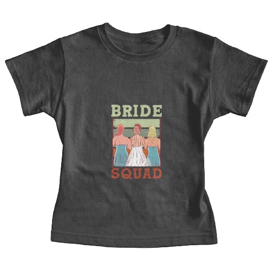 Bride Squad Bachelorette Party Wedding Cute Baby Tees