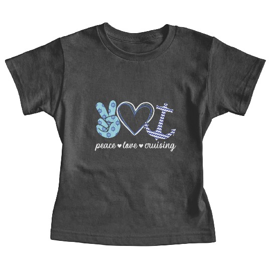 Peace Love And Cruising Ocean Vacation Cruise Ship Baby Tees