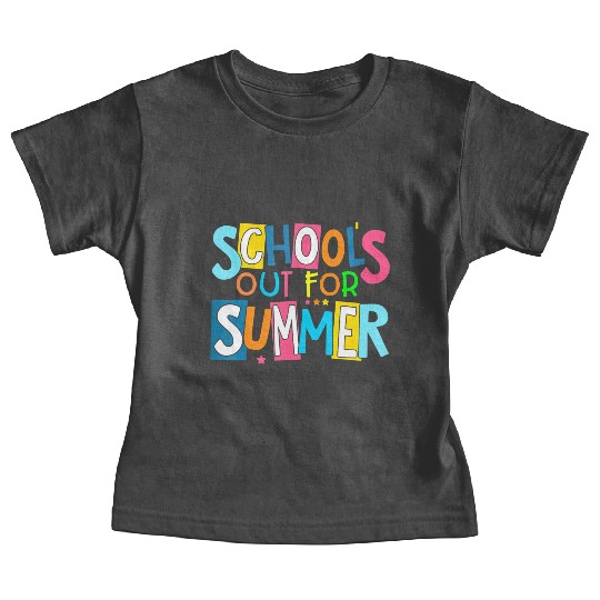 Last Day Of School Schools Out For Summer Teacher Baby Tees