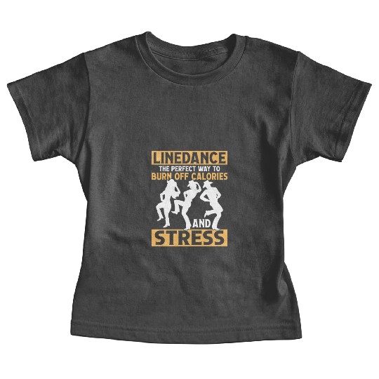 Linedance The Perfect Way Country Music Western Baby Tees