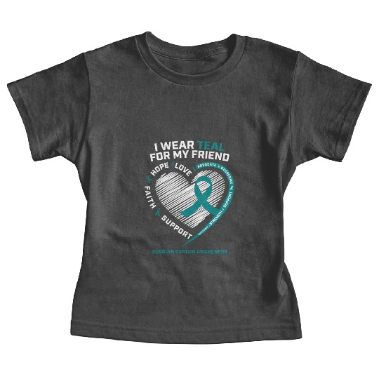 Teal Ribbon Ovarian Cancer Awareness Friend Baby Tees