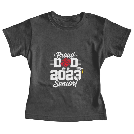 Senior Year - Cheerleading Dad - Class of 2023 - S Baby Tees