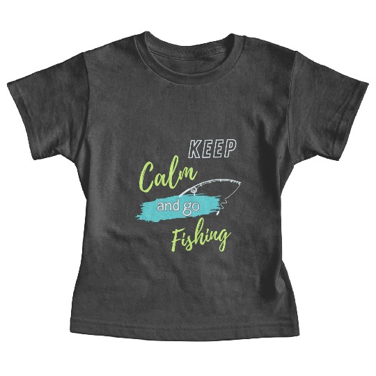 Keep Calm and Go Fishing Baby Tees