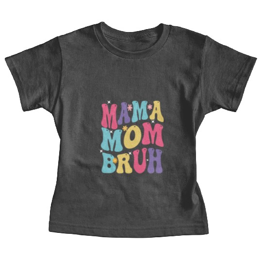 MAMA MOM BRUH Baby Tees