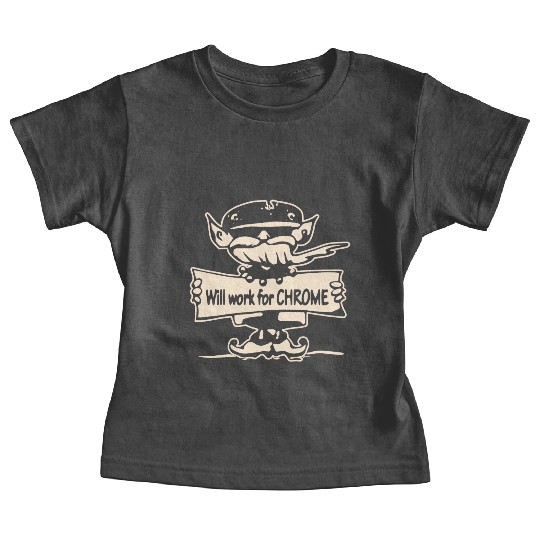 Will Work For Motorcycle Chrome ©WhiteTigerLLC.Co Baby Tees
