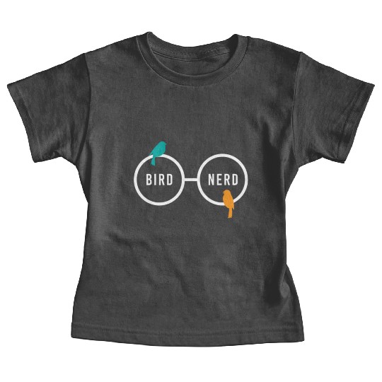 Bird Nerd Bird Watching Ornitology Baby Tees