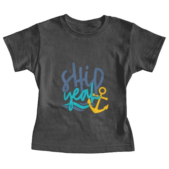 Ship Yeah, Fun Baby Tees, Gifts for Mom, Dad