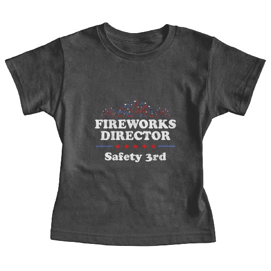Firewor Director Safety 3Rd America Usa 4Th Of Baby Tees