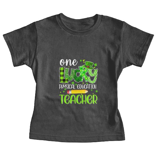 One Lucky Physical Education Teacher Pencil St Baby Tees