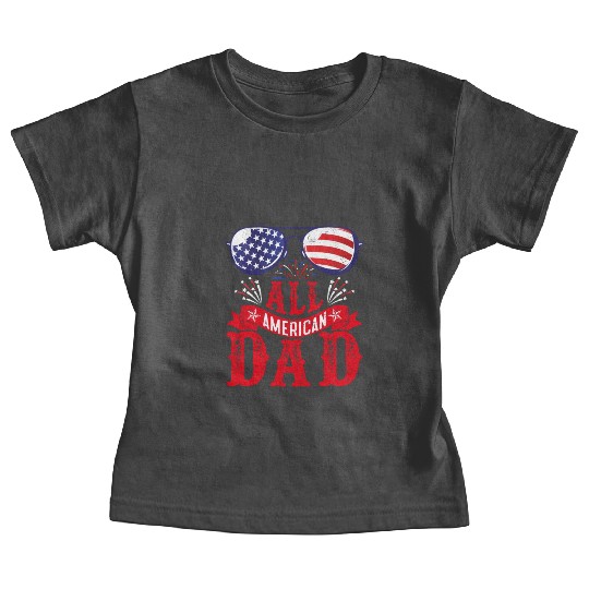 All American Dad America Pride US Patriot Baby Tees