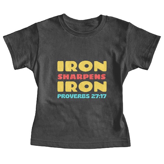 Iron Sharpens Iron nature Baby Tees