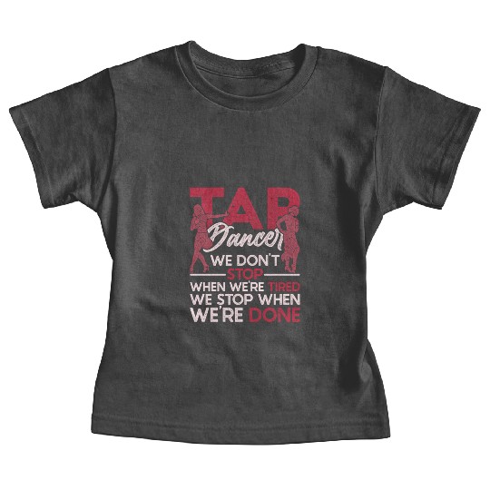 Tap Dance Tap Dancer Baby Tees