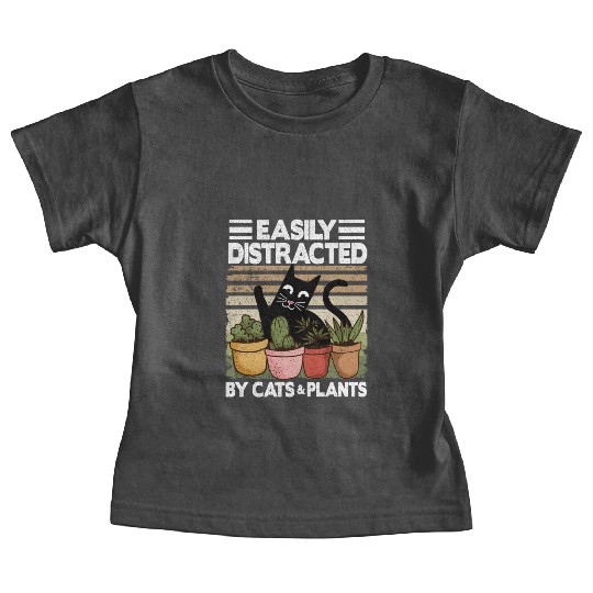 Easily Distracted By Cats Plants Funny Cat Lover Baby Tees