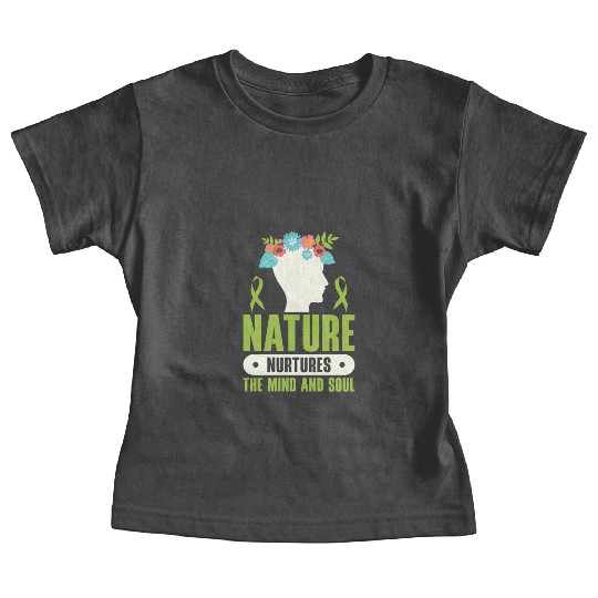 Mental Health Nature Environment Health Awareness Baby Tees