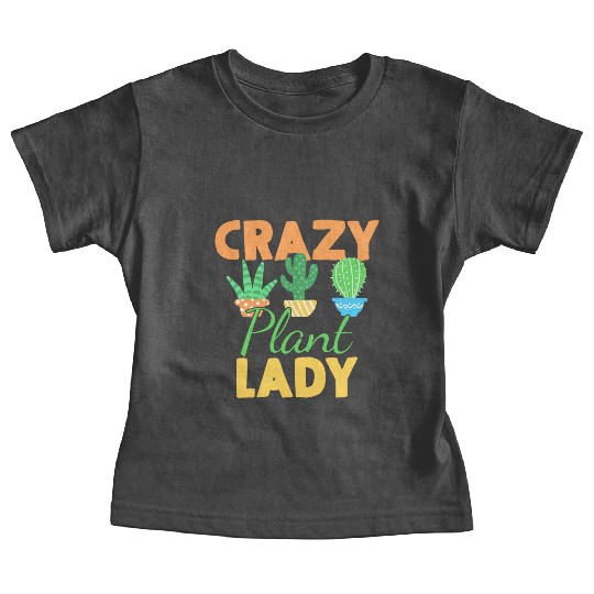 Plants Plant Lady Gardener Baby Tees