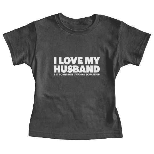 I Love My Husband green Baby Tees