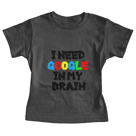 I need GOOGLE girl Baby Tees