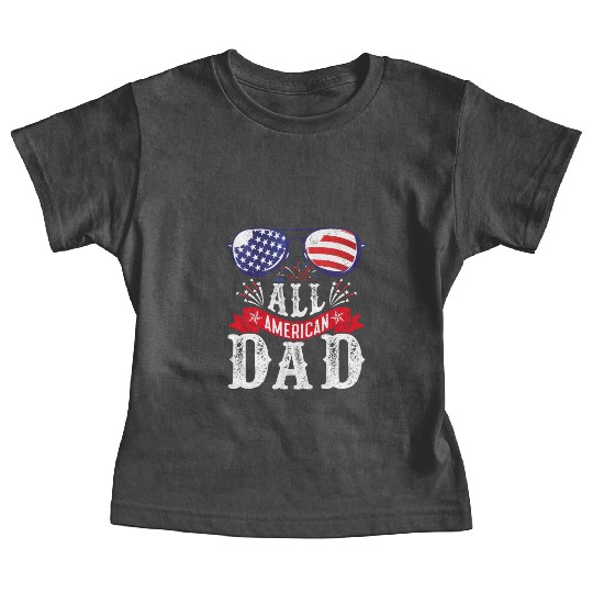 All American Dad America Pride US Patriot Baby Tees