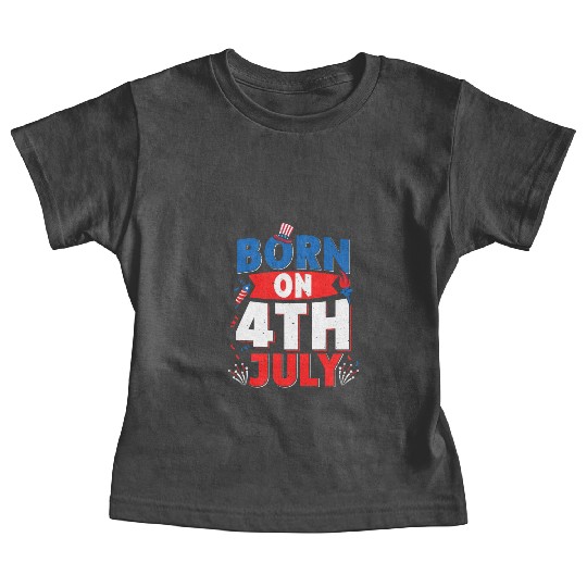 Born 4th of July USA Independence Day American Baby Tees