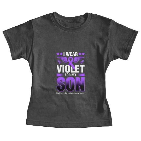 I Wear Violet For My Son Hodgkins Lymphoma Baby Tees