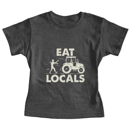 Eat Locals Funny Local Zombies Farmer Farming Baby Tees