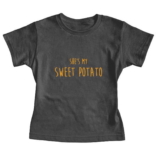 Shes My Sweet Potato For Him And Her Baby Tees