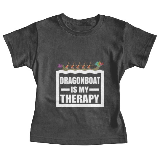 Dragon Boat Racing Is My Therapy Funny Dragonboat Baby Tees