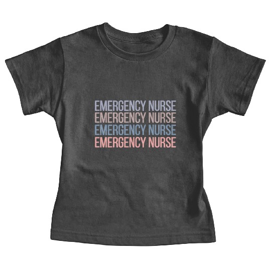 Er Nurse Emergency Room Nurse Registered Nurse Baby Tees