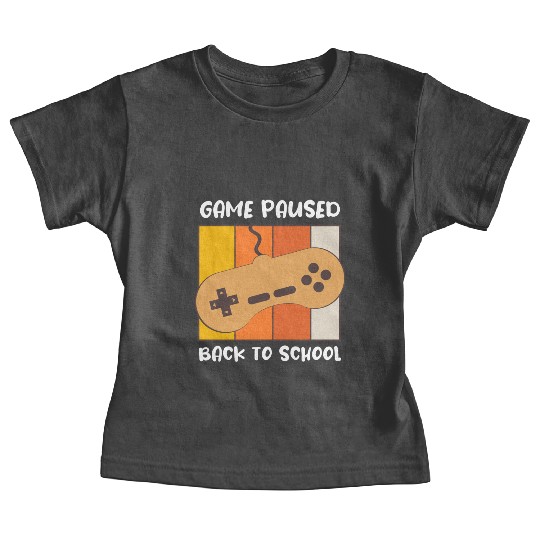 Game Paused Back To School Gamer Back To School Baby Tees