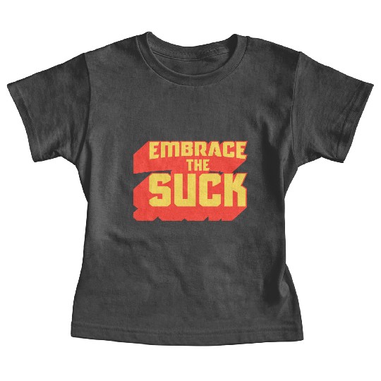 Embrace The Suck Acdefgh Baby Tees