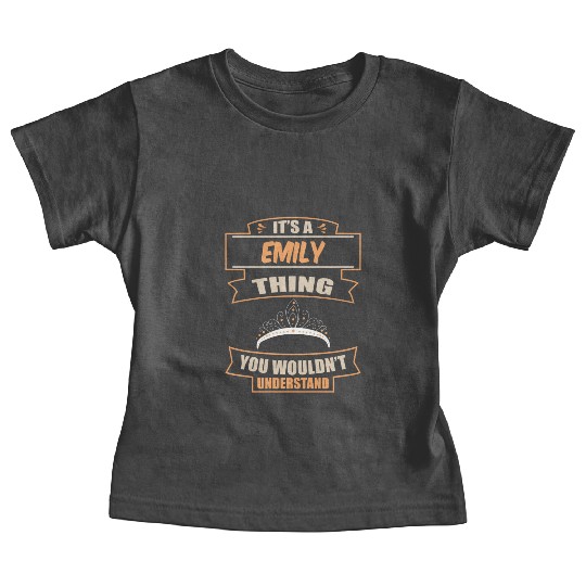It A Emily Thing You Wouldn t Understand Women Baby Tees