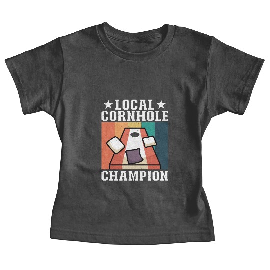 Local Cornhole Champion Bean Bag Lover Baby Tees