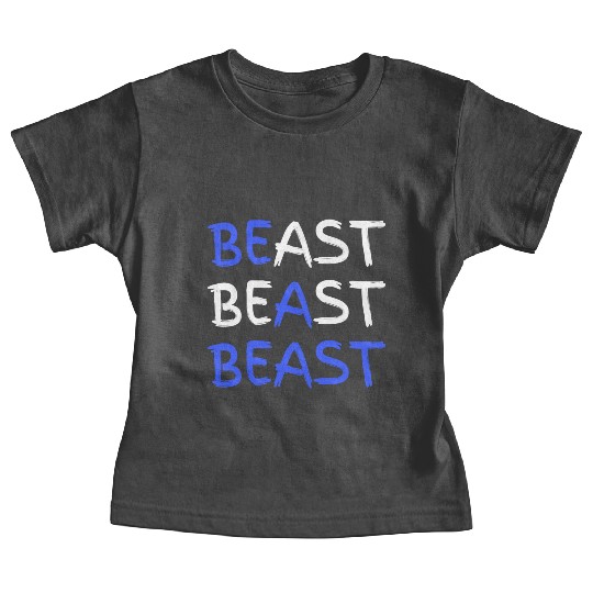 Be A Beast Fitness Workout Gym Baby Tees