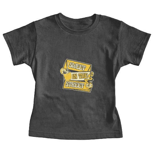 Sweet In The Street Lemon Juice Business Lemonade Baby Tees
