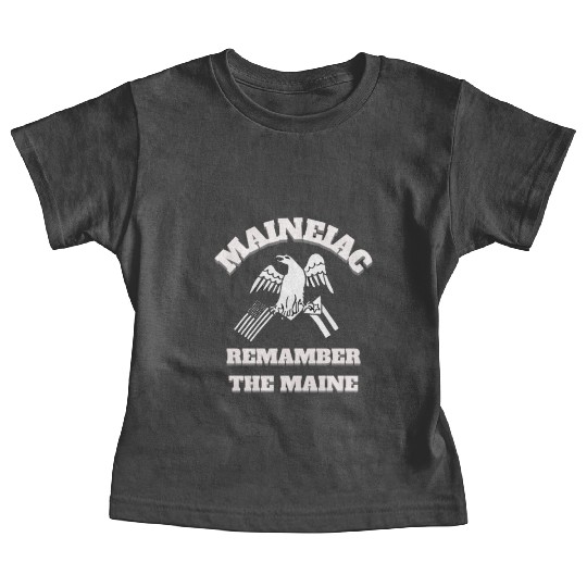 Maineiac Remamber Baby Tees State of Maine Baby Tees