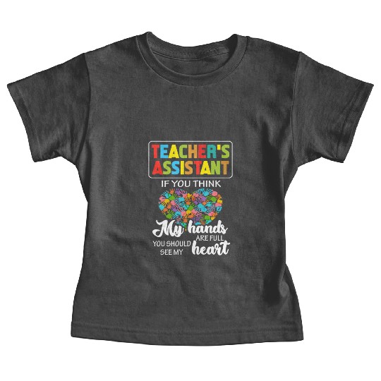 Teacher Assistant Cute Heart Quote Gift Baby Tees For