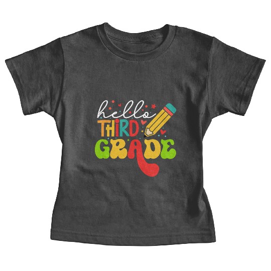 Back To School Clothes - Hello Third Grade Baby Tees